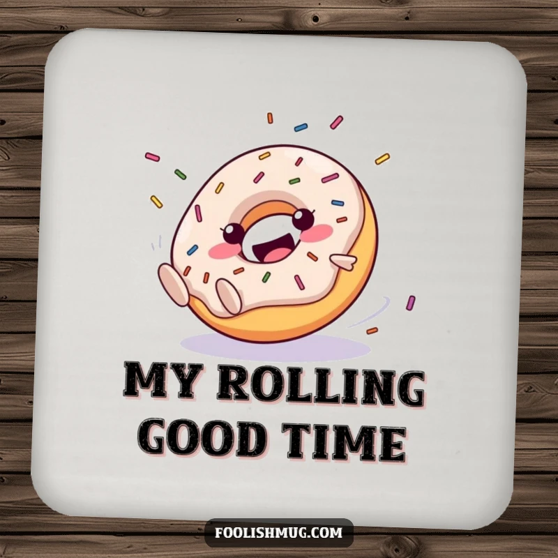 Funny Coaster: A happy donut character clumsily rolling downhill with sprinkles flying. A small, humorous accessory for tables.
