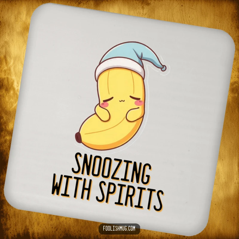 Funny sleepy banana character wearing a nightcap on a drink coaster.