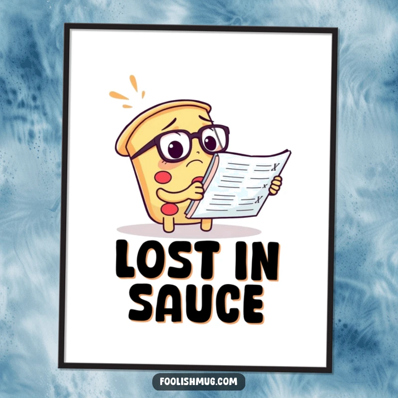 Funny pizza menu poster print of a confused slice wearing spectacles reading a giant menu, food art.
