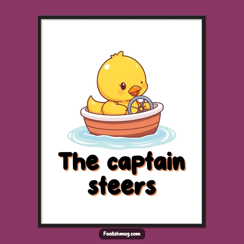 Funny Rubber Ducky Bathtub Boat Poster - Hilarious Nautical Wall Art!