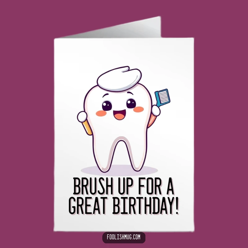 Free Printable Birthday Card: Toothbrush Dental Humor - Downloadable Fun