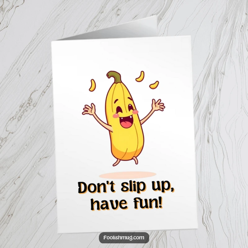 Funny Free Printable Birthday Card: Juggling banana peel character comically slipping on itself, exaggerated slapstick humor.
