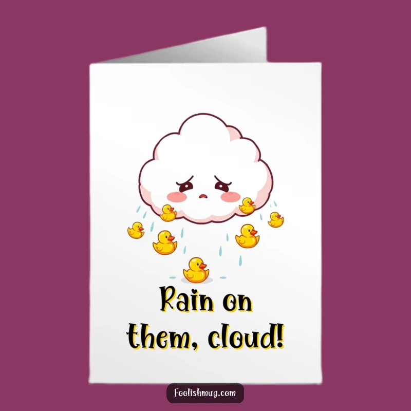 Free Printable Birthday Card: Startled Cloud Raining Ducks Funny Downloadable Gift