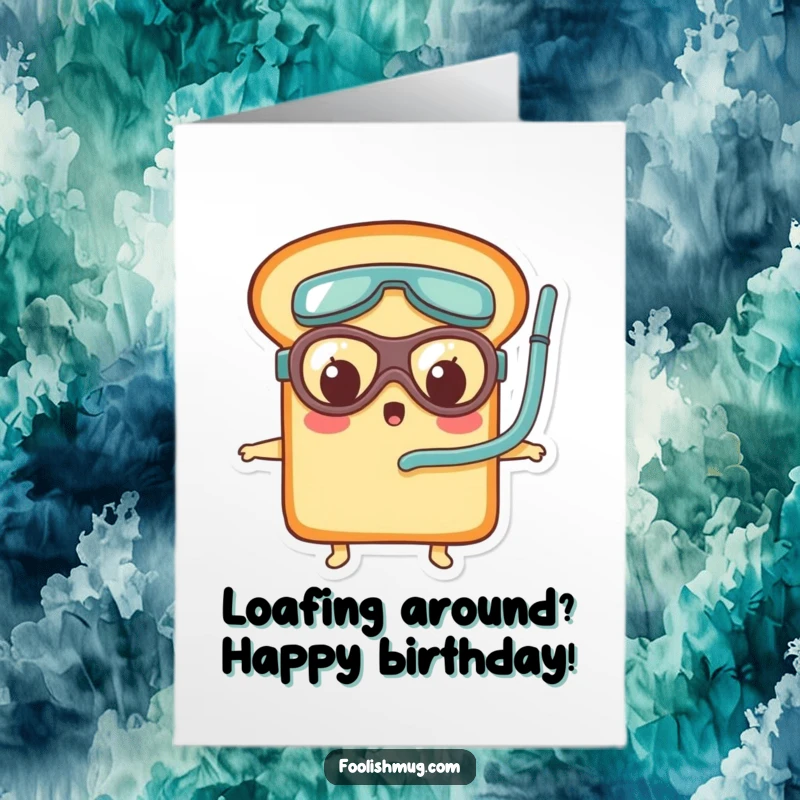 Funny Free Printable Birthday Card: A shocked bread loaf wearing goggles and snorkel, ready for a party surprise.