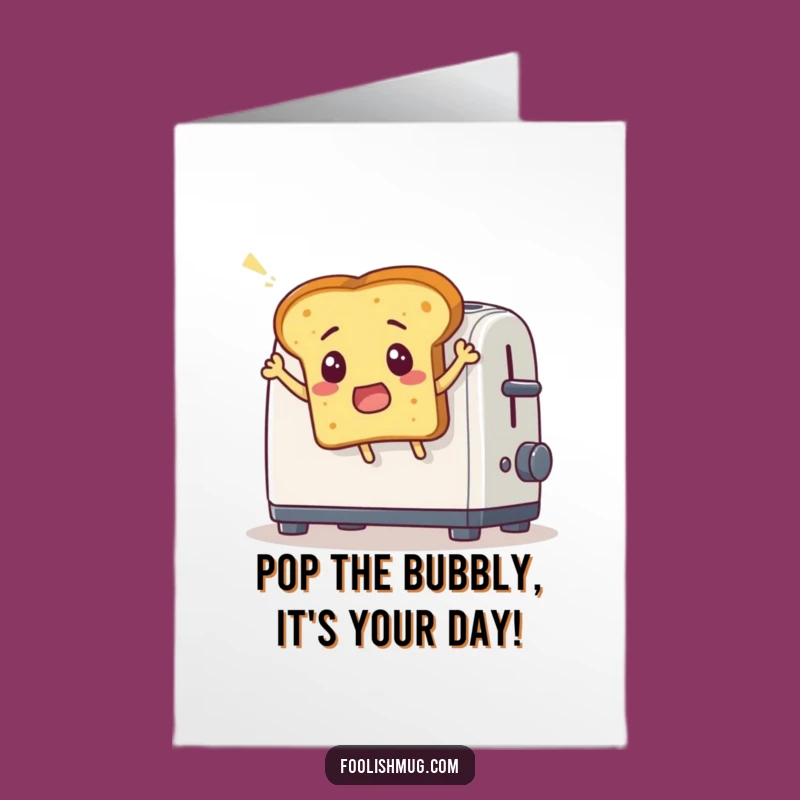 Free Printable Funny Toast Birthday Card - Surprise Leap Downloadable Gift
