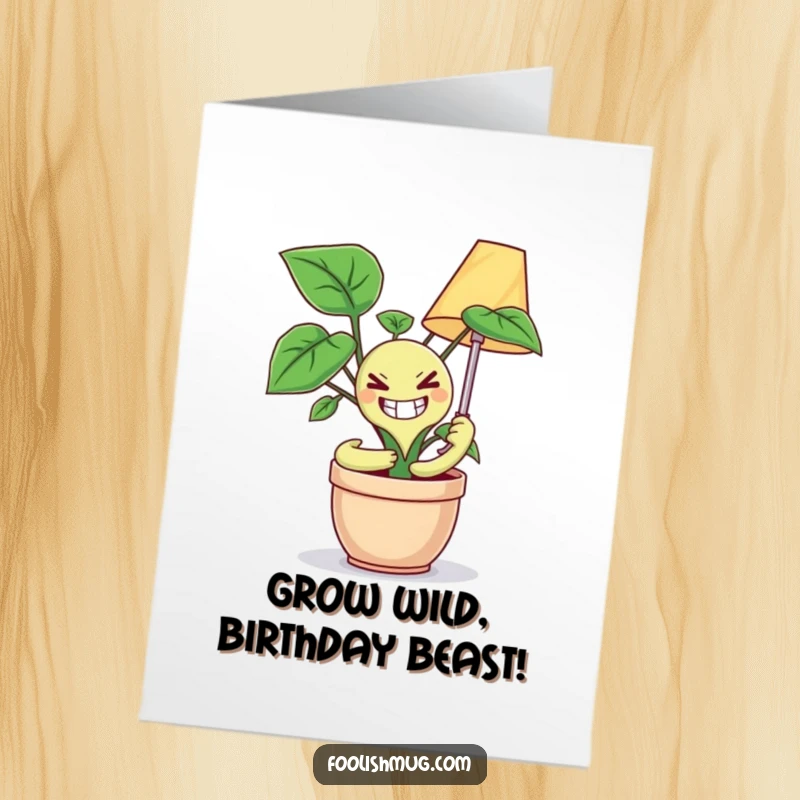 Funny Free Printable Birthday Card: A potted plant with a crazed grin maniacally embracing a bewildered table lamp, eccentric birthday wishes.