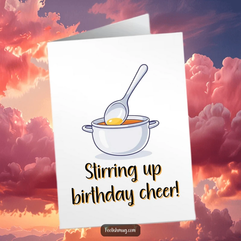 Funny Free Printable Birthday Card: Shiny Spoon Stirring Invisible Soup with a Cheerful Expression