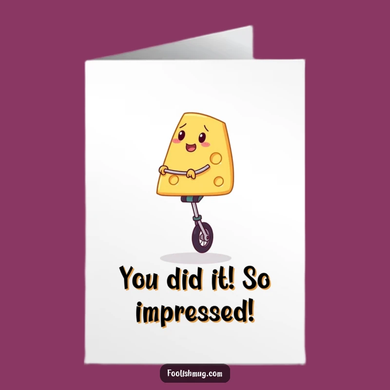 Free Printable Congrats Card: Cheesy Unicyclist for Perfect Balance!