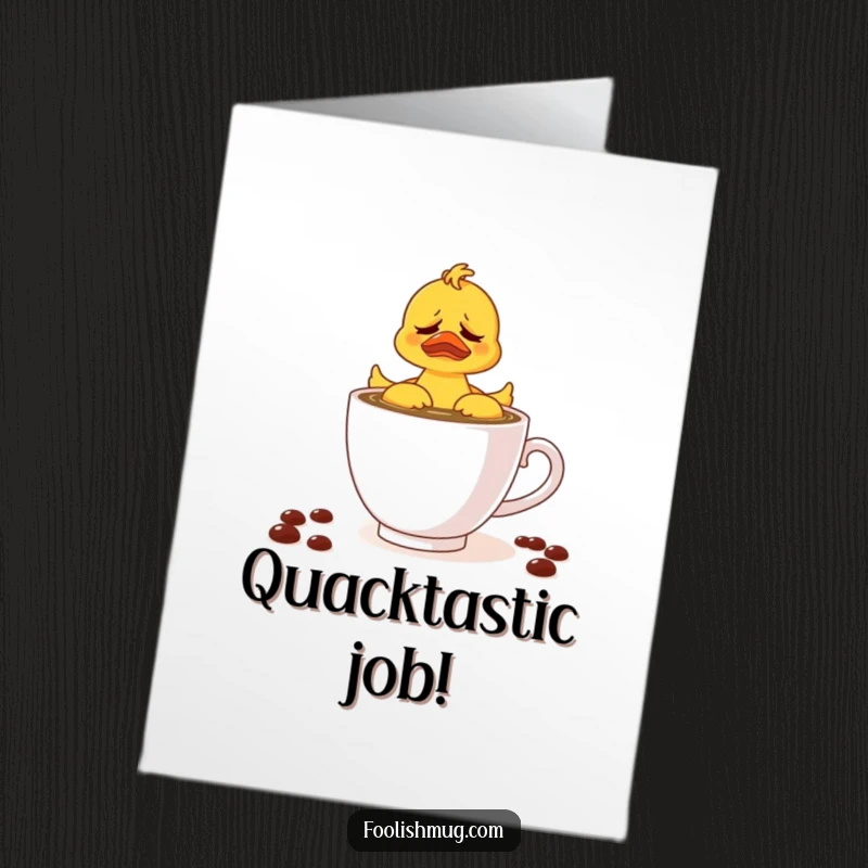 Free Printable Congratulations Card: Frustrated Rubber Ducky Trying to Swim in a Coffee Filled Teacup