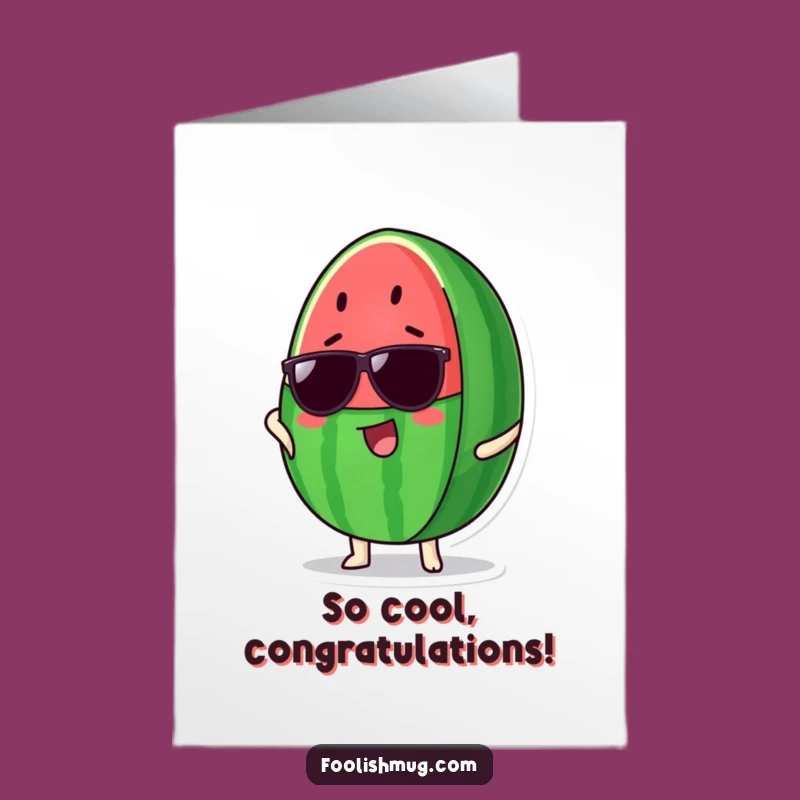 Free Printable Watermelon Congrats Card: Cool Pose Downloadable for Success