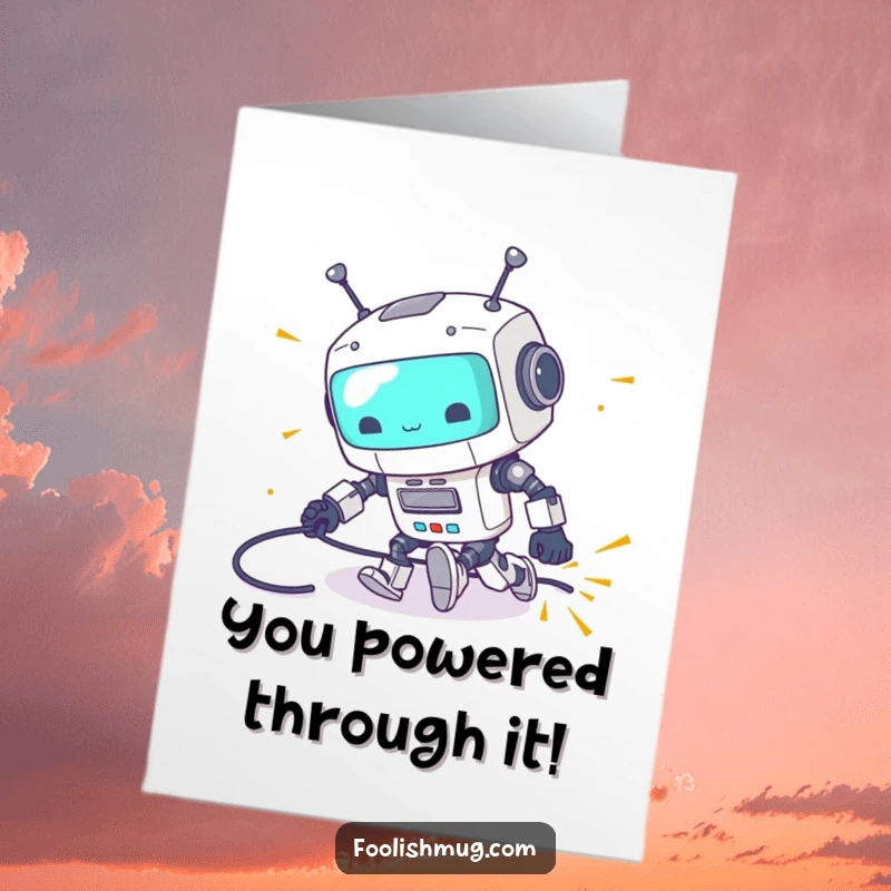 Funny free printable congratulations card showing a clumsy robot character tripping on its power cord, sparks flying.