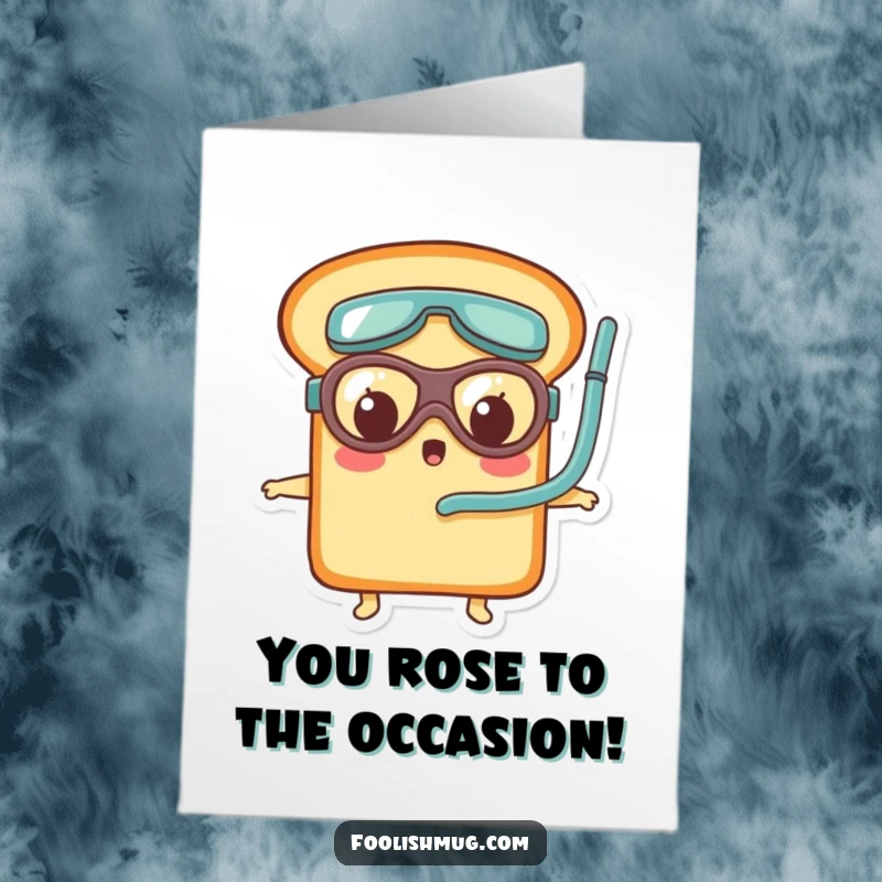 Funny Free Printable Congratulations Card: A shocked bread loaf wearing goggles and snorkel, celebrating success.