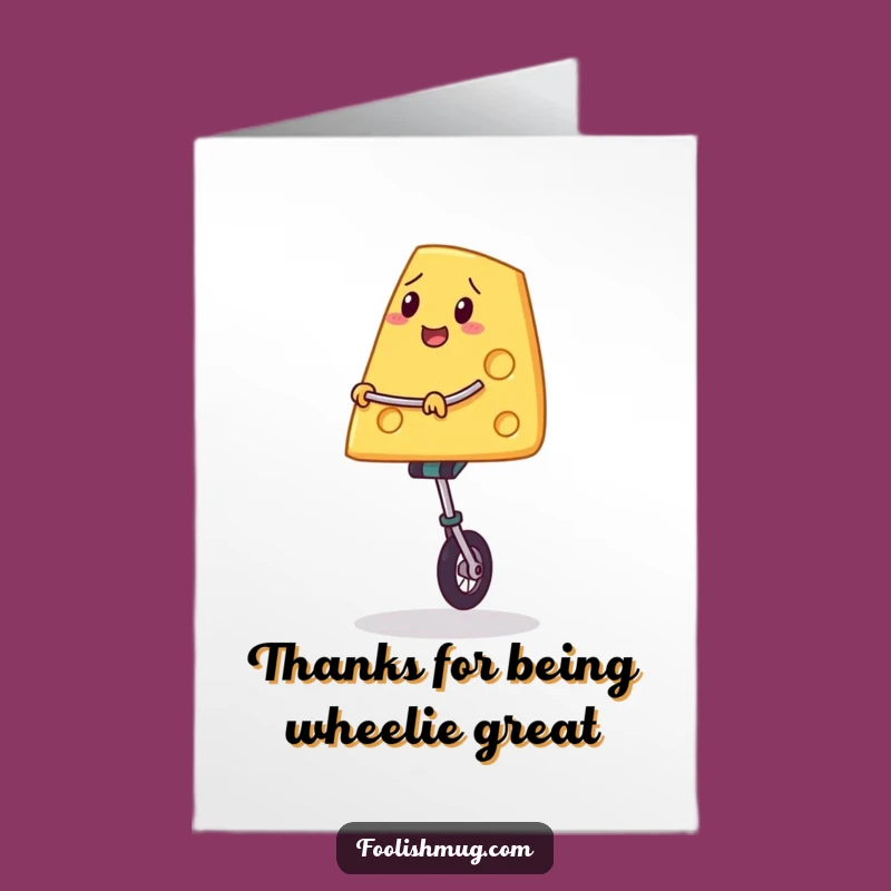 Free Printable Thank You Card: Grateful Cheesy Unicyclist for Your Kindness!