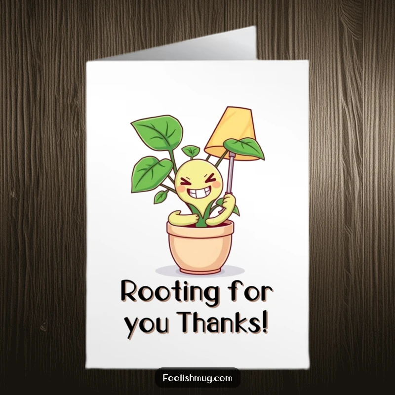 Free Printable Thank You Card: A potted plant with a wide, manic grin tightly hugging a lamp, offering thanks with hilarious intensity.