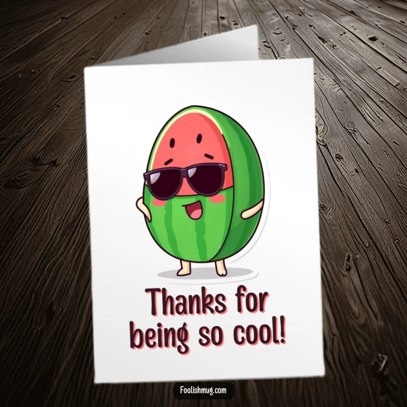 Funny Free Printable Thank You Card of a watermelon slice wearing sunglasses and posing, offering a cool way to say thanks.