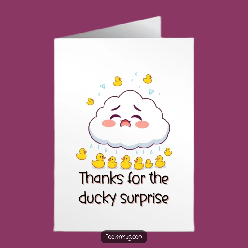Thank You Duck Drops Card: Free Printable Funny Downloadable Gift for Unexpected Gratitude