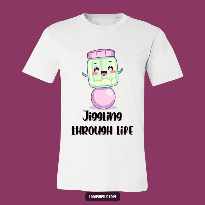 Funny Wobbly Jelly Jar T-Shirt: Wear Your Best Balancing Act
